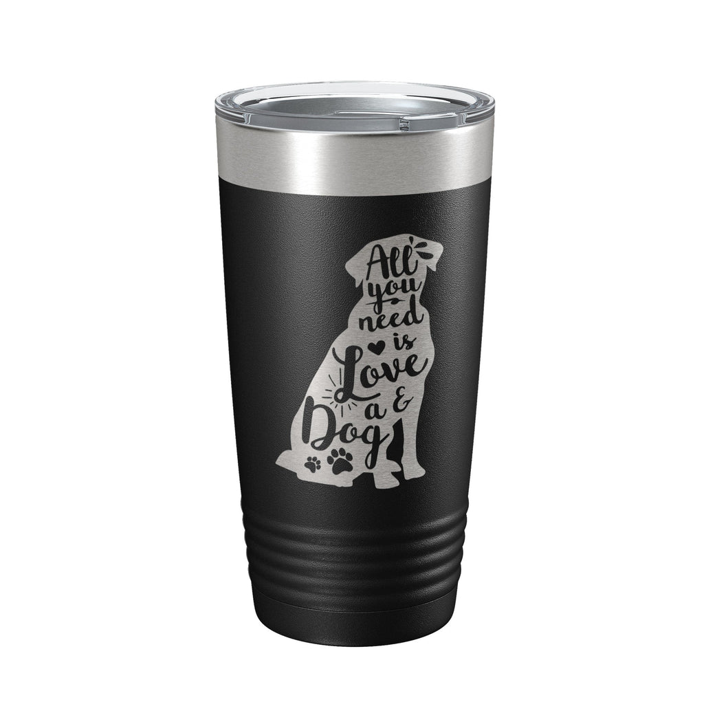 Love and a Dog Tumbler Dog Lover Travel Mug All You Need is Love Insulated Laser Engraved Coffee Cup Pet Owner Gift 20 oz
