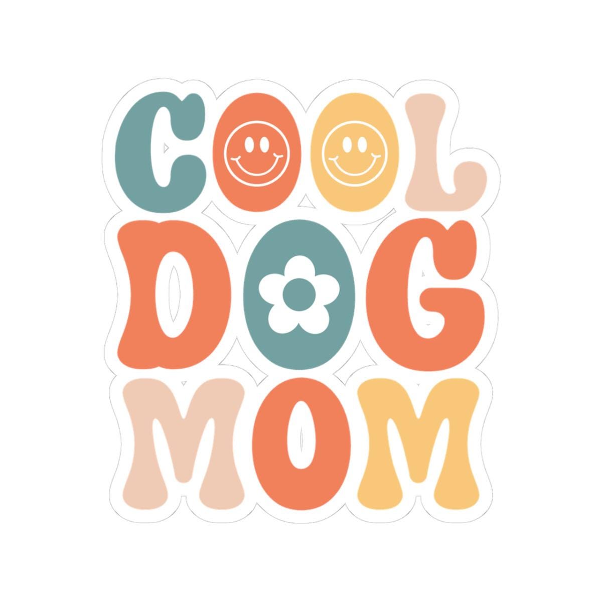 Cool Dog Mom Kiss-Cut Stickers, Fun Laptop Stickers, Dog Lover Gifts, Quirky Pet Owner Decals, Cute Home Decor